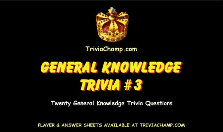 General Knowledge Trivia Questions #3